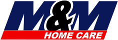 M&M home care